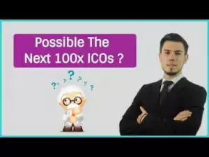 Video: 8 Possible Next 100x ICOs March 2018